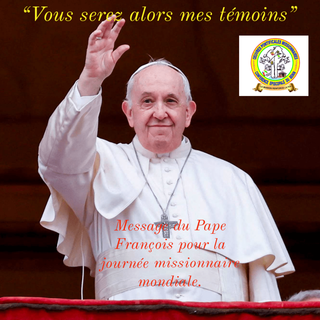 MESSAGE DU PAPE POUR LA JOURNÉE MISSIONNAIRE&nbsp;MONDIALE