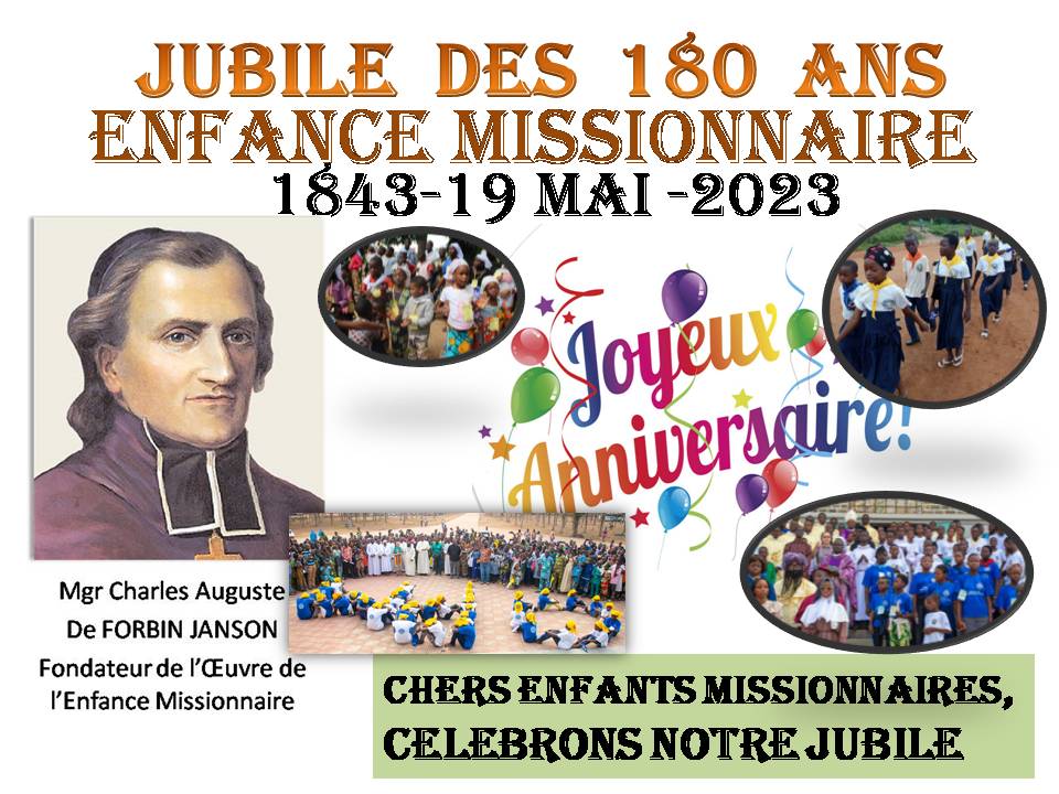 Jubilé des 180 ans de l&rsquo;Enfance&nbsp;Missionnaire